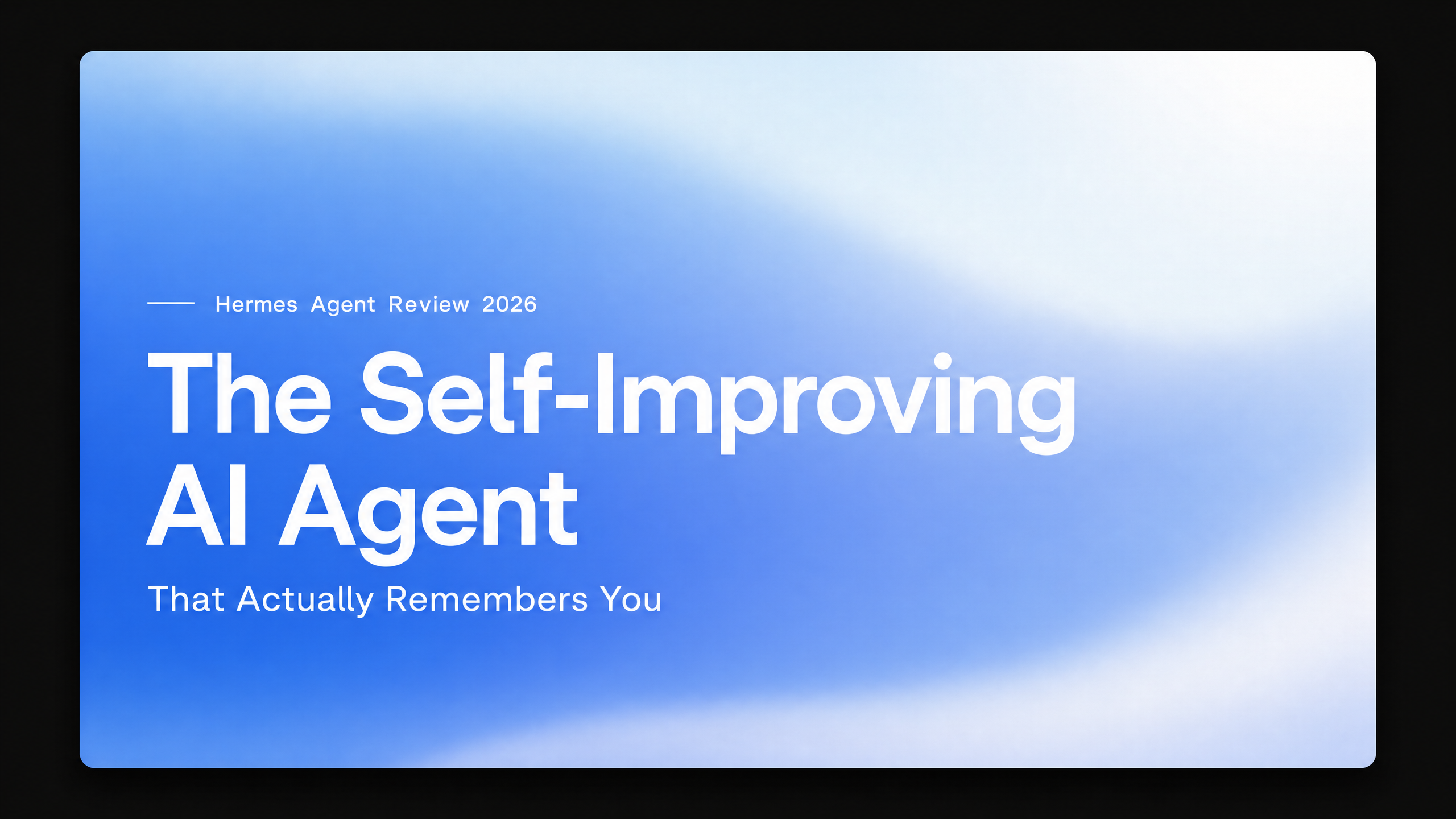 Hermes Agent Review 2026: O agente de IA que se auto-aprimora e realmente se lembra de você