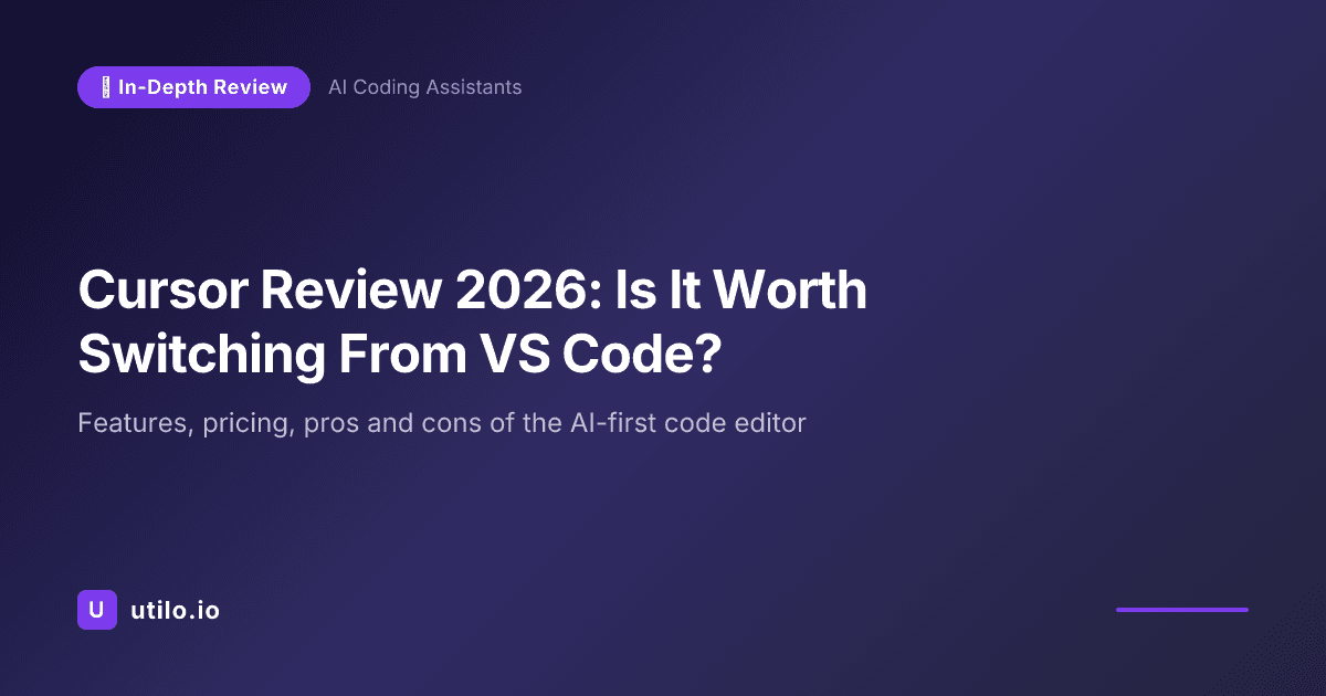 Cursor Review 2026: Is It Worth Switching From VS Code?